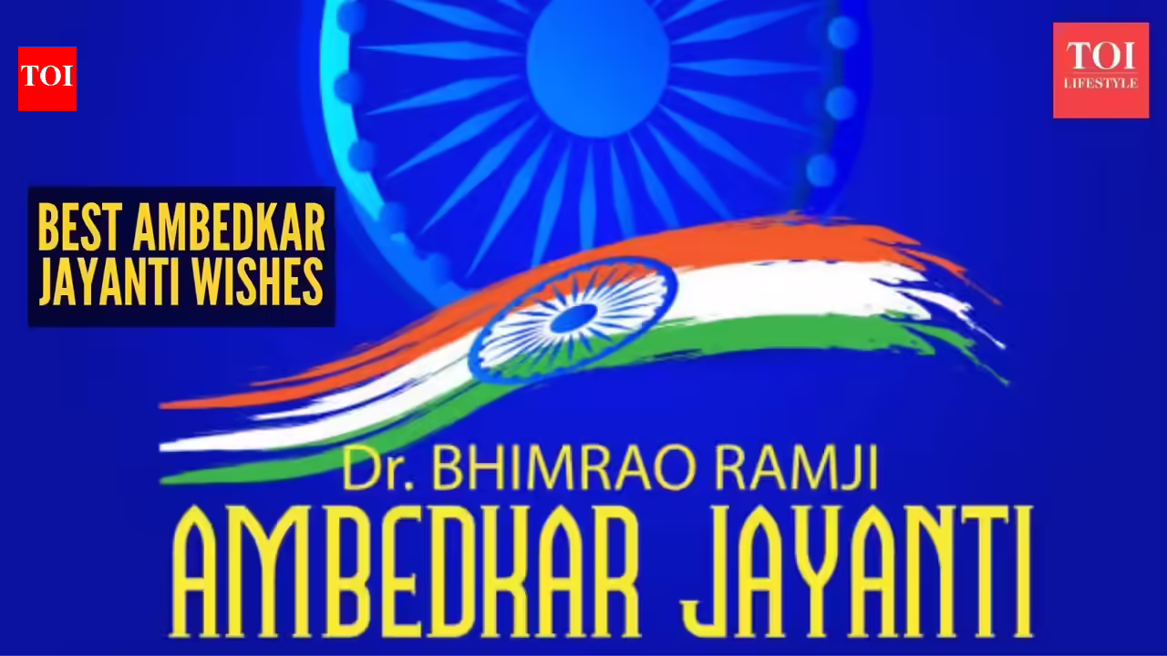 Ambedkar Jayanti Wishes & Messages: Ambedkar Jayanti 2026: Images, Quotes, Wishes, Messages, Cards, Greetings, and GIFs |