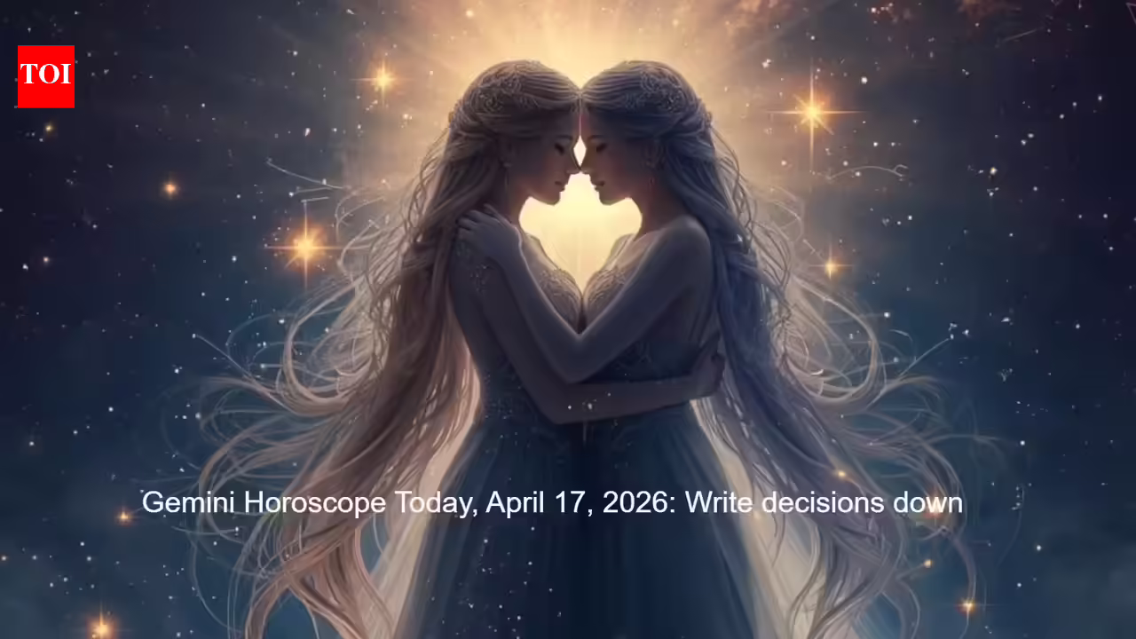 Gemini Horoscope Today, April 17, 2026: Write decisions down