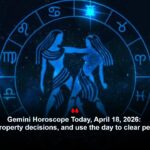 Gemini Horoscope Today, April 18, 2026: Postpone property decisions, and use the day to clear pending tasks