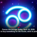 Cancer Horoscope Today, April 18, 2026: If you plan to buy something for the house, stick to practical items