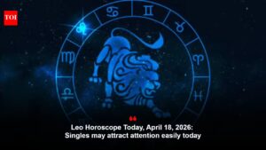Leo Horoscope Today, April 18, 2026: Singles may attract attention easily today