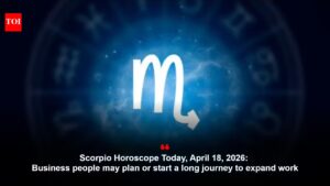Scorpio Horoscope Today, April 18, 2026: Business people may plan or start a long journey to expand work