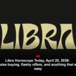 Libra Horoscope Today, April 20, 2026: Avoid impulse buying, flashy offers, and anything that sounds too easy