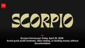 Scorpio Horoscope Today, April 20, 2026: Avoid quick profit schemes, risky trading, or lending money without documentation