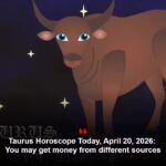 Taurus Horoscope Today, April 21, 2026: You may get money from different sources