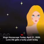 Virgo Horoscope Today, April 21, 2026: Love life gets a lucky push today