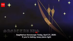 Sagittarius Horoscope Today, April 21, 2026: If you’re dating, keep plans light