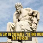Quote of the day by Socrates – “To find yourself, think for yourself.”