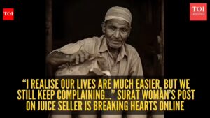 ‘I realize our lives are much easier, but we still keep complaining…’ Surat woman’s post on juice seller is breaking hearts online |