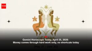 Gemini Horoscope Today, April 25, 2026: Money comes through hard work only, no shortcuts today