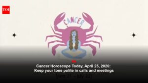 Cancer Horoscope Today, April 25, 2026: Keep your tone polite in calls and meetings