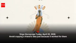 Virgo Horoscope Today, April 25, 2026: Avoid copying a friend’s idea just because it worked for them