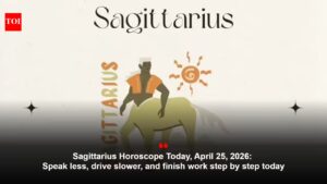 Sagittarius Horoscope Today, April 25, 2026: Speak less, drive slower, and finish work step by step today
