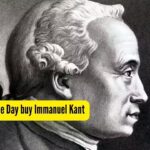 Quote of the Day buy Immanuel Kant, “Rules for happiness: something to do, someone to love, something to hope for,” is one of the most iconic quotes of Immanuel Kant”