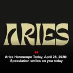 Aries Horoscope Today, April 28, 2026: Speculation smiles on you today