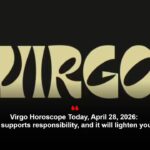 Virgo Horoscope Today, April 28, 2026: Saturn supports responsibility, and it will lighten your mind