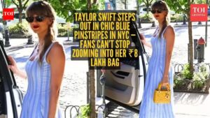 Taylor Swift’s NYC pinstripe look breaks the internet – but it’s her ₹8 lakh Dior bag that stole the show