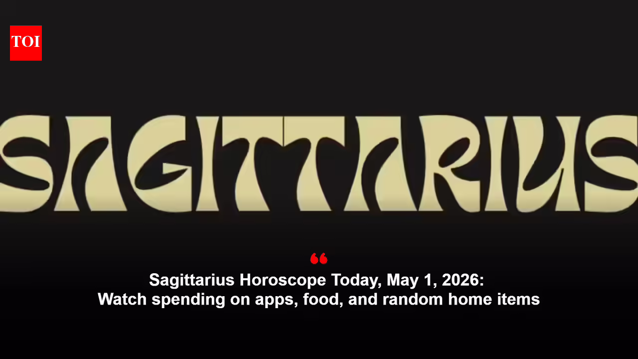 Sagittarius Horoscope Today, May 1, 2026: Watch spending on apps, food, and random home items