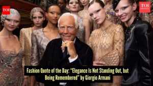Fashion quote of the day – “Elegance is not standing out, but being remembered.” —Giorgio Armani