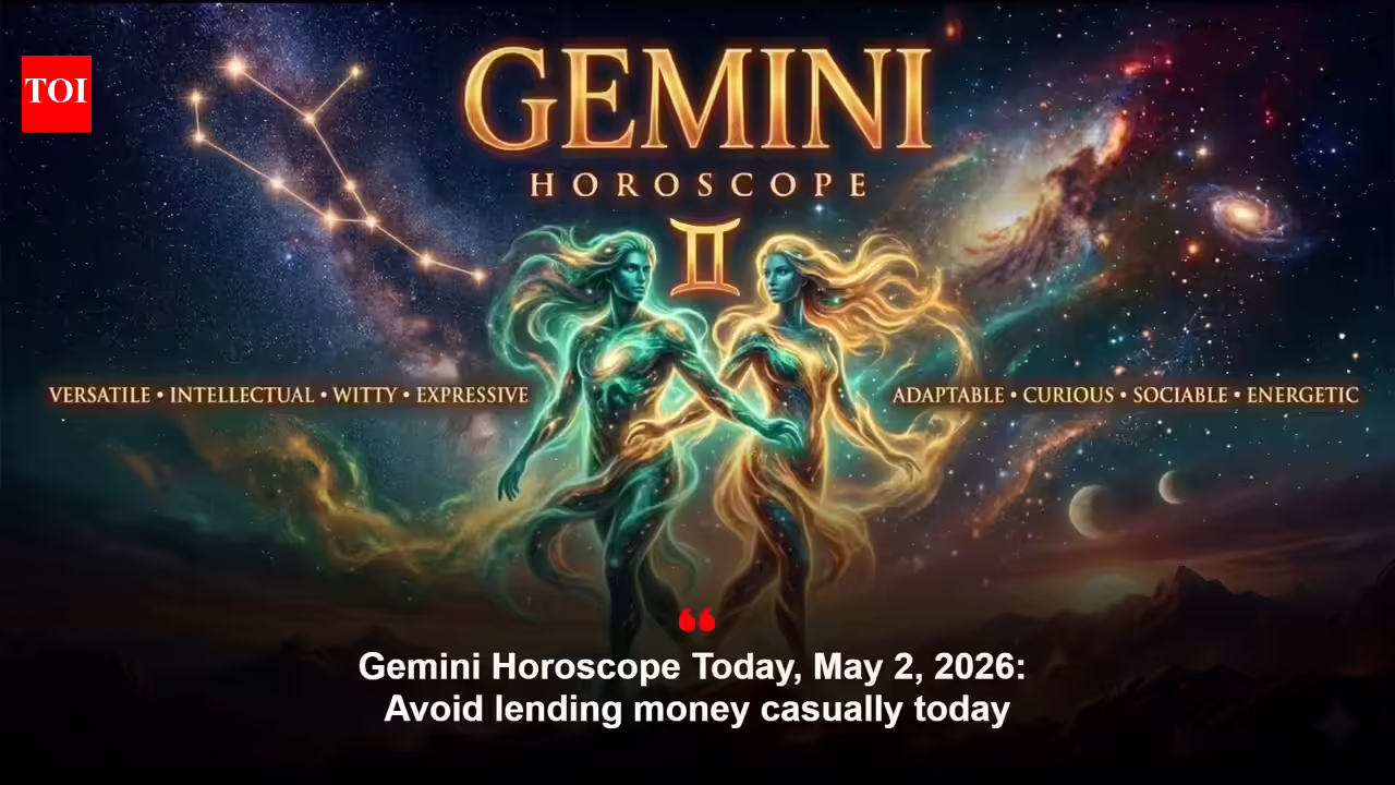 Gemini Horoscope Today, May 2, 2026: Avoid lending money casually today