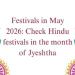 Festivals in May 2026: Check Hindu festivals in the month of Jyeshtha
