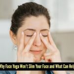 What Is Face Yoga: Face yoga for facial fat: Does it really work?