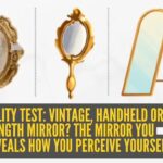 Personality Test: Personality test: Vintage, handheld or full-length mirror? The mirror you choose reveals how you perceive yourself