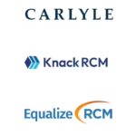 Carlyle acquires Knack RCM and EqualizeRCM to create an AI-native, global multi-specialty healthcare RCM platform