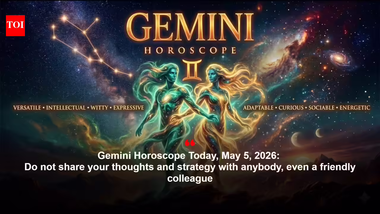 Gemini Horoscope Today, May 5, 2026: Do not share your thoughts and strategy with anyone, even a friendly colleague