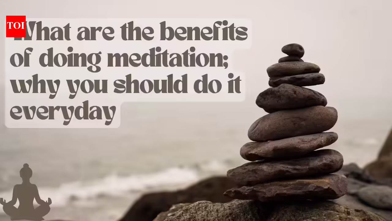 What are the benefits of doing meditation? why you should do it everyday