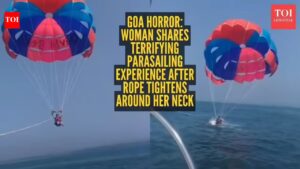 Goa Parasailing Incident: Woman shares horrific parasailing experience in Goa after rope tightens around her neck; video goes viral