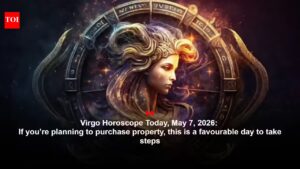 Virgo Horoscope Today, May 7, 2026: If you’re planning to purchase property, this is a favorable day to take steps.
