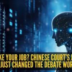 Can AI take your job? Chinese court’s landmark ruling just changed the debate worldwide