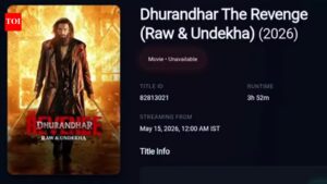‘Dhurandhar 2’ OTT release: Ranveer Singh and Aditya Dhar film titled ‘Dhurandhar The Revenge (Raw and Undekha)’; gears up for streaming debut on May 15﻿ |
