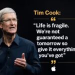 Quote of the day by Tim Cook: “Life is fragile. We’re not guaranteed a tomorrow so give it everything you’ve got”