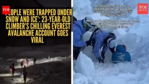 ‘People were trapped under snow and ice’: 23-year-old climber’s chilling Everest avalanche account goes viral