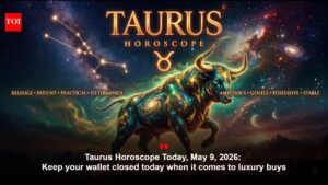 Taurus Horoscope Today, May 9, 2026: Keep your wallet closed today when it comes to luxury buys
