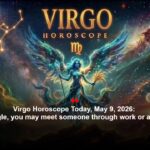 Virgo Horoscope Today, May 9, 2026: If you’re single, you may meet someone through work or a social circle