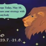Leo Horoscope Today, May 10, 2026: Don’t share your strategy with anyone