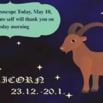 Capricorn Horoscope Today, May 10, 2026: Your future self will thank you on Monday morning