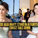 Alia Bhatt enters her princess era at Cannes 2026 in dreamy pastel corset gown